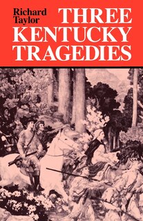 Front cover_Three Kentucky Tragedies