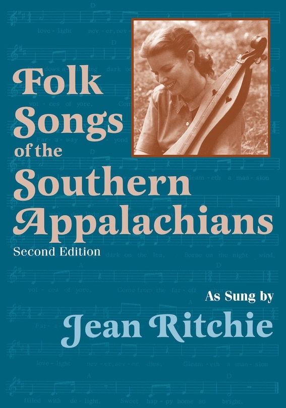 Front cover_Folk Songs of the Southern Appalachians as Sung by Jean Ritchie