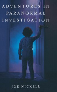 Front cover_Adventures In Paranormal Investigation