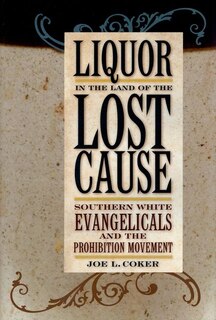 Front cover_Liquor In The Land Of The Lost Cause