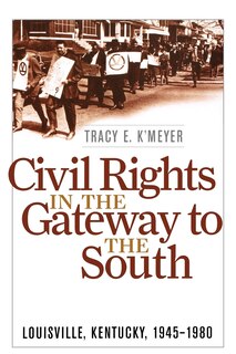 Couverture_Civil Rights In The Gateway To The South