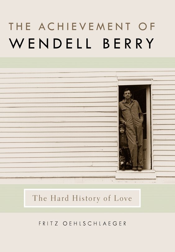 Front cover_The Achievement Of Wendell Berry