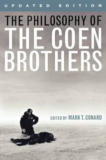 Front cover_The Philosophy Of The Coen Brothers