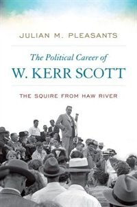 Front cover_The Political Career of W. Kerr Scott