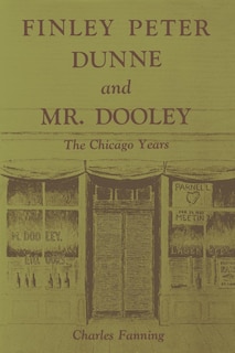 Couverture_Finley Peter Dunne And Mr. Dooley