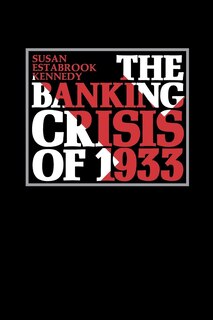 Front cover_The Banking Crisis Of 1933