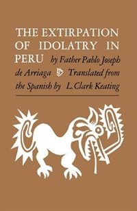 Front cover_The Extirpation Of Idolatry In Peru