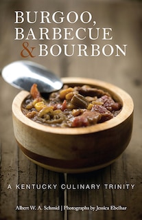 Front cover_Burgoo, Barbecue, and Bourbon