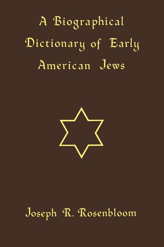 Front cover_A Biographical Dictionary Of Early American Jews