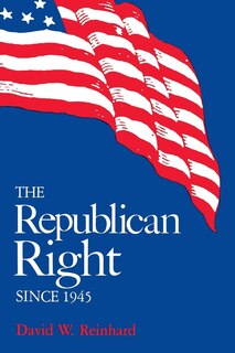 Couverture_The Republican Right Since 1945