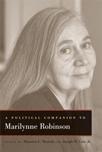 Front cover_A Political Companion To Marilynne Robinson