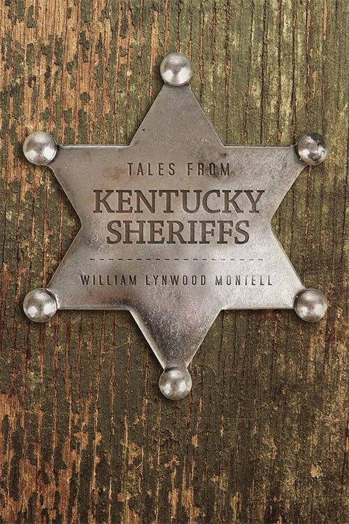 Tales from Kentucky Sheriffs