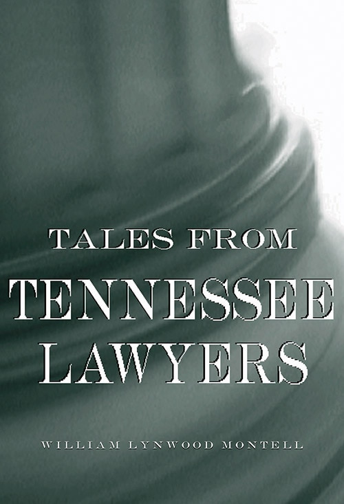 Front cover_Tales from Tennessee Lawyers