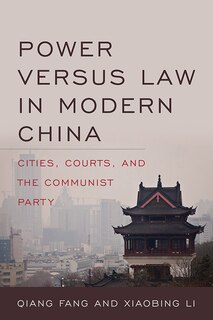 Couverture_Power Versus Law In Modern China