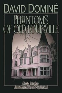 Front cover_Phantoms Of Old Louisville