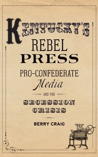 Front cover_Kentucky's Rebel Press