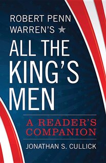 Front cover_Robert Penn Warren's All The King's Men
