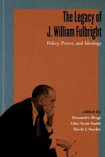 Couverture_The Legacy of J. William Fulbright