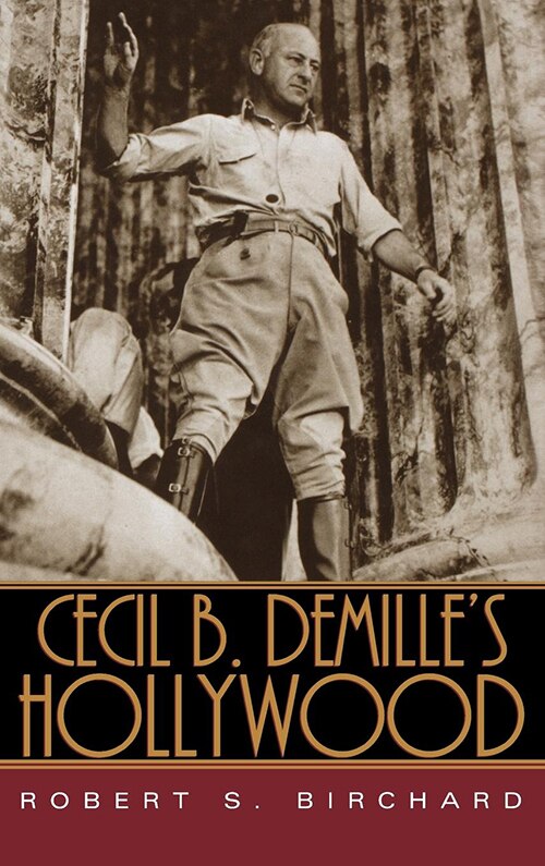 Front cover_Cecil B. Demille's Hollywood