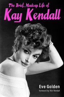 Couverture_The Brief, Madcap Life of Kay Kendall