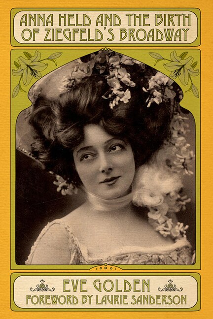 Couverture_Anna Held and the Birth of Ziegfeld's Broadway