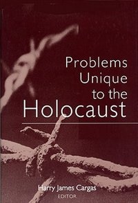 Front cover_Problems Unique To The Holocaust