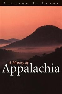 A History Of Appalachia