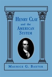 Front cover_Henry Clay and the American System