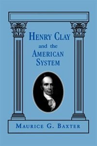 Front cover_Henry Clay and the American System