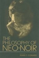 The Philosophy Of Neo-noir