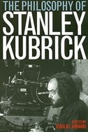 Front cover_The Philosophy Of Stanley Kubrick