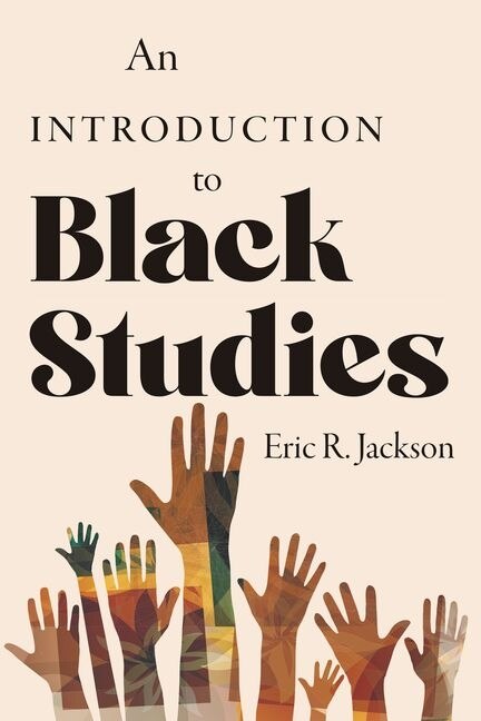 Front cover_An Introduction to Black Studies
