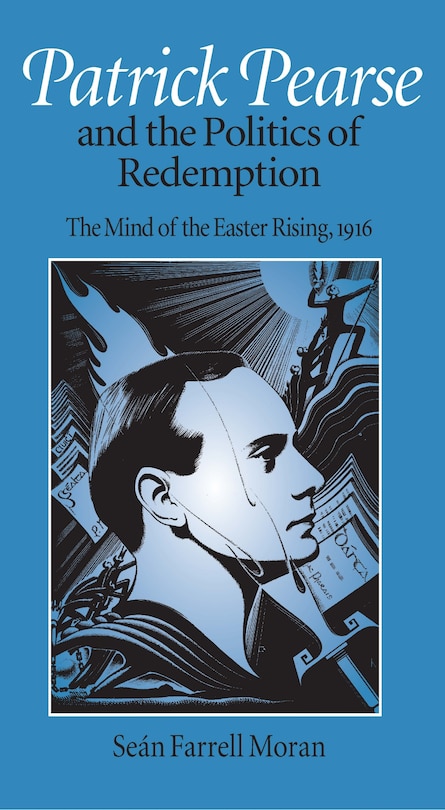 Couverture_Patrick Pearse And The Politics Of Redemption