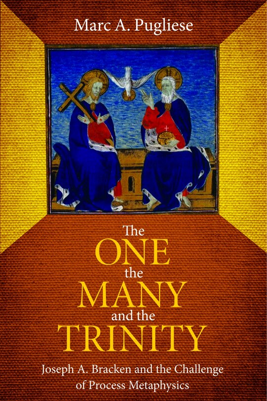 Front cover_The One, the Many, and the Trinity