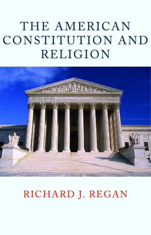 Front cover_The American Constitution and Religion