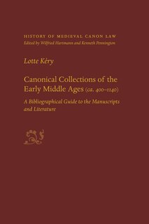 Couverture_Canonical Collections Of The Early Middle Ages (ca. 400-1400)