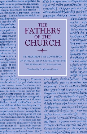 On Difficulties in Sacred Scripture: The Responses to Thalassios