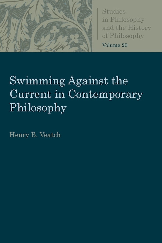 Front cover_Swimming Against the Current in Contemporary Philosophy