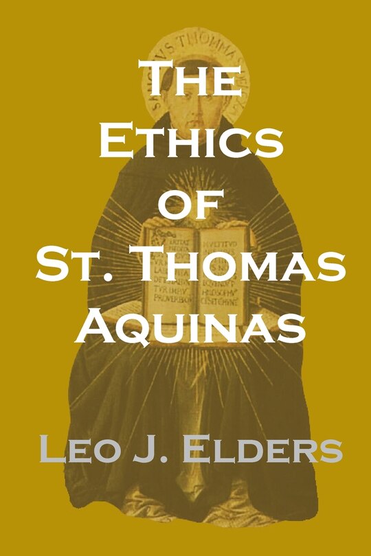 Front cover_The Ethics of St. Thomas Aquinas