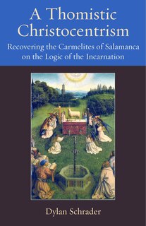 Couverture_A Thomistic Christocentrism