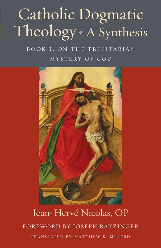 Front cover_Catholic Dogmatic Theology: A Synthesis