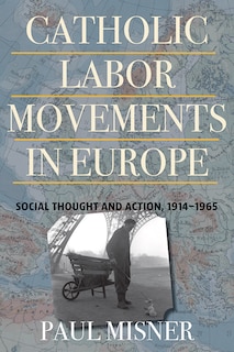Front cover_Catholic Labor Movements in Europe