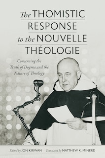 Couverture_The Thomistic Response to the Nouvelle Théologie