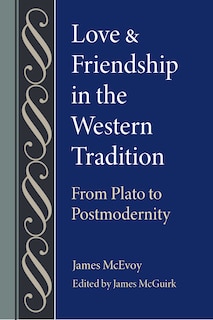 Front cover_Love and Friendship in the Western Tradition