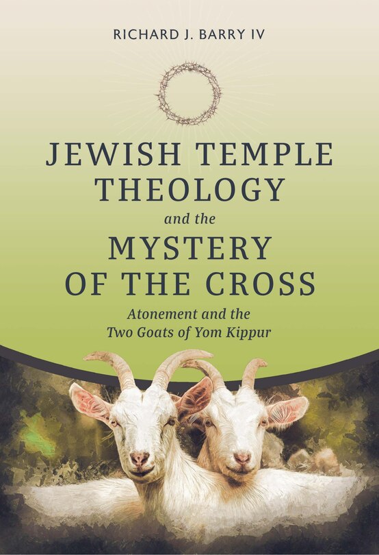Front cover_Jewish Temple Theology and the Mystery of the Cross