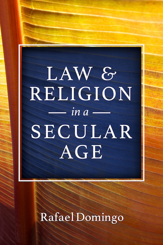 Front cover_Law and Religion in a Secular Age