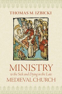 Couverture_Ministry to the Sick and Dying in the Late Medieval Church