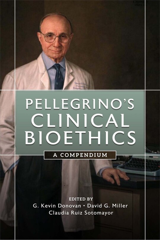 Front cover_Pellegrino's Clinical Bioethics