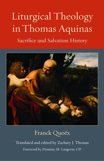 Couverture_Liturgical Theology in Thomas Aquinas