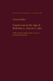 Couverture_Canon Law in the Age of Reforms (c. 1000 to c. 1150)